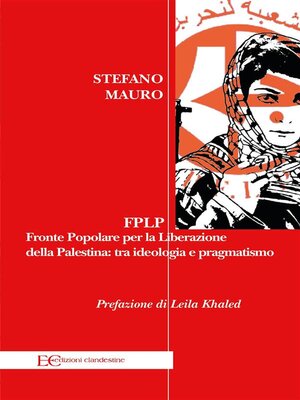 cover image of FPLP. Fronte Popolare per la Liberazione della Palestina--tra ideologia e pragmatismo